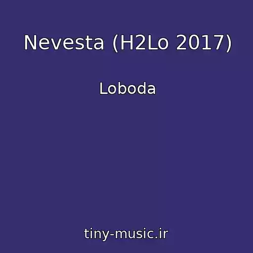 کاور آهنگ Nevesta (H2Lo 2017) از Loboda