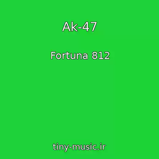 کاور آهنگ Ak-47 از Fortuna 812