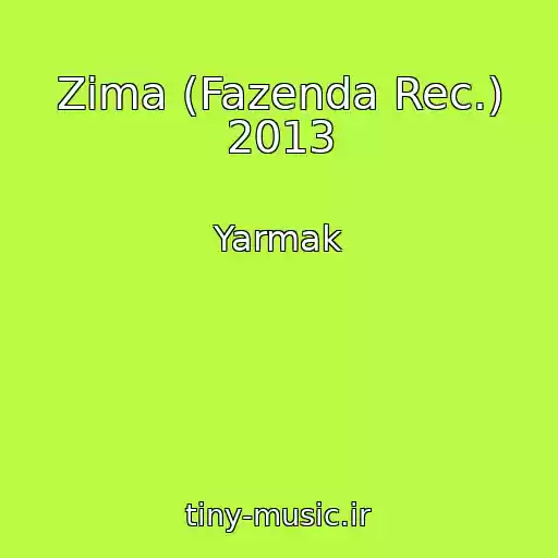 کاور آهنگ Zima (Fazenda Rec.) 2013 از Yarmak
