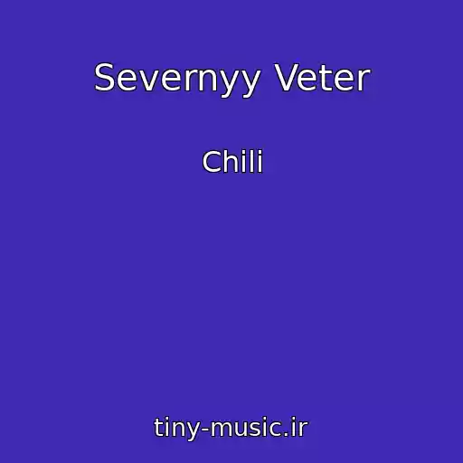 کاور آهنگ Severnyy Veter از Chili