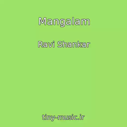 کاور آهنگ Mangalam از Ravi Shankar