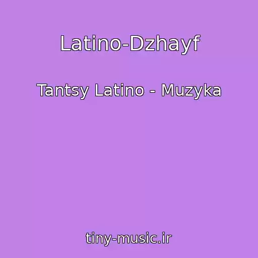 کاور آهنگ Latino-Dzhayf از Tantsy Latino - Muzyka
