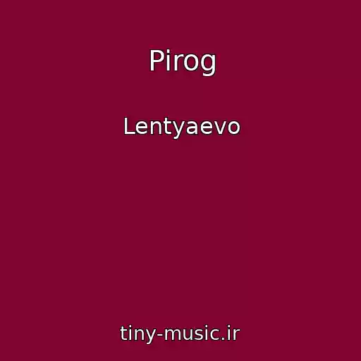 کاور آهنگ Pirog از Lentyaevo