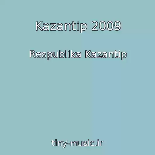 کاور آهنگ Kazantip 2009 از Respublika Kazantip