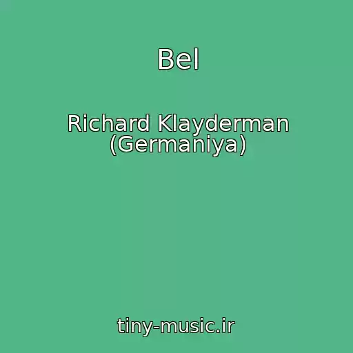 کاور آهنگ Bel از Richard Klayderman (Germaniya)