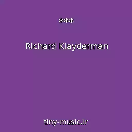 کاور آهنگ *** از Richard Klayderman