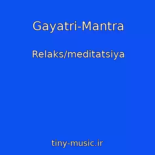 کاور آهنگ Gayatri-Mantra از Relaks/meditatsiya