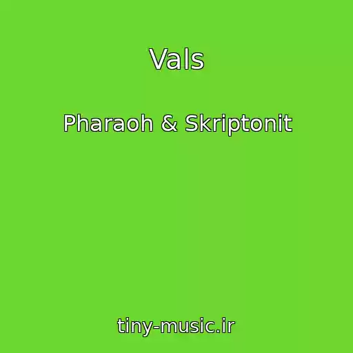 کاور آهنگ Vals از Pharaoh & Skriptonit