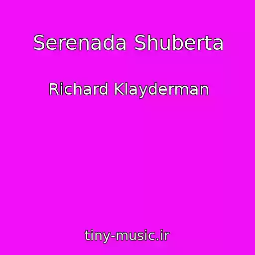 کاور آهنگ Serenada Shuberta از Richard Klayderman