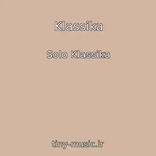 کاور آهنگ Klassika از Solo Klassika