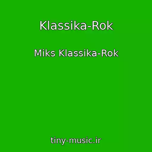 کاور آهنگ Klassika-Rok از Miks Klassika-Rok