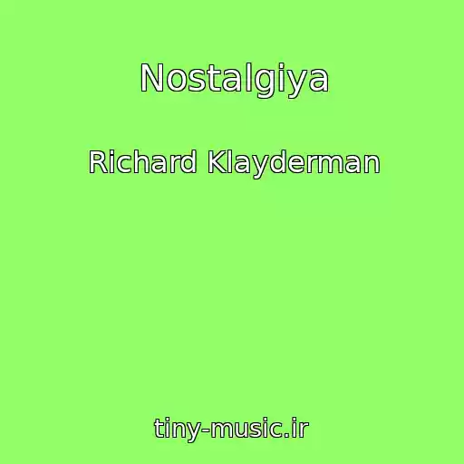 کاور آهنگ Nostalgiya از Richard Klayderman