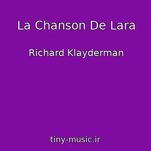 کاور آهنگ La Chanson De Lara از Richard Klayderman