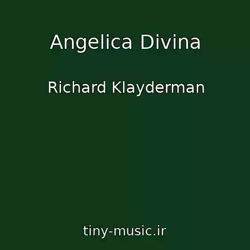 کاور آهنگ Angelica Divina از Richard Klayderman