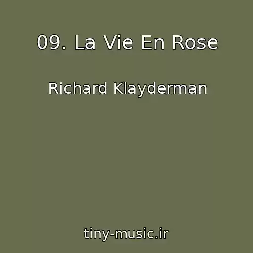 کاور آهنگ 09. La Vie En Rose از Richard Klayderman