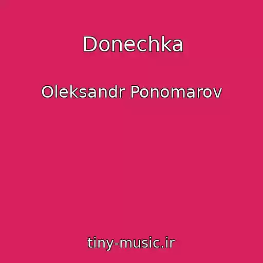 کاور آهنگ Donechka از Oleksandr Ponomarov