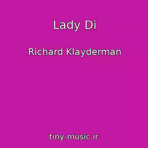کاور آهنگ Lady Di از Richard Klayderman
