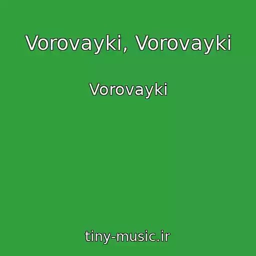 کاور آهنگ Vorovayki, Vorovayki از Vorovayki