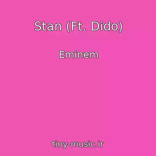 کاور آهنگ Stan (Ft. Dido) از Eminem