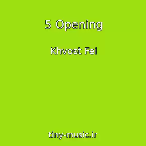 کاور آهنگ 5 Opening از Khvost Fei
