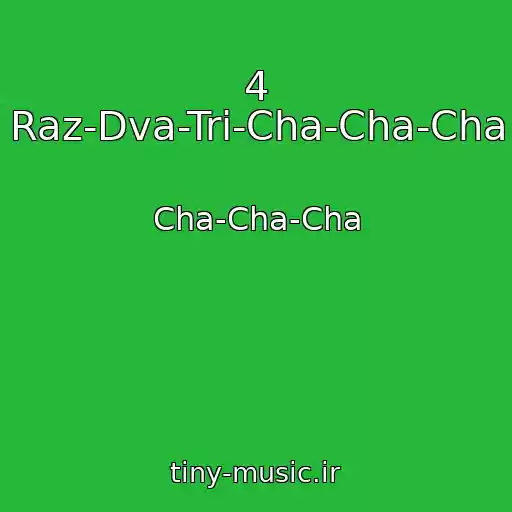 کاور آهنگ 4 Raz-Dva-Tri-Cha-Cha-Cha از Cha-Cha-Cha