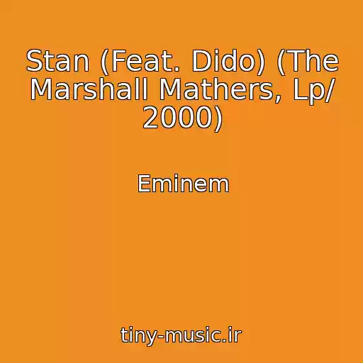 کاور آهنگ Stan (Feat. Dido) (The Marshall Mathers, Lp/ 2000) از Eminem
