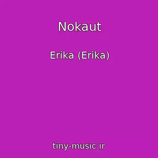 کاور آهنگ Nokaut از Erika (Erіka)