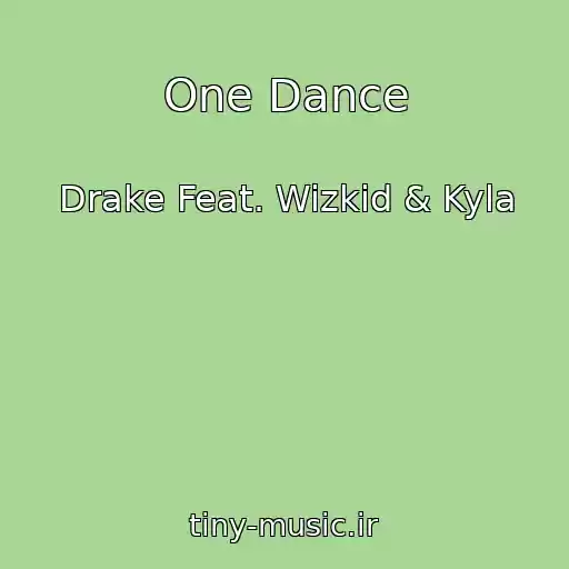 کاور آهنگ One Dance از Drake Feat. Wizkid & Kyla