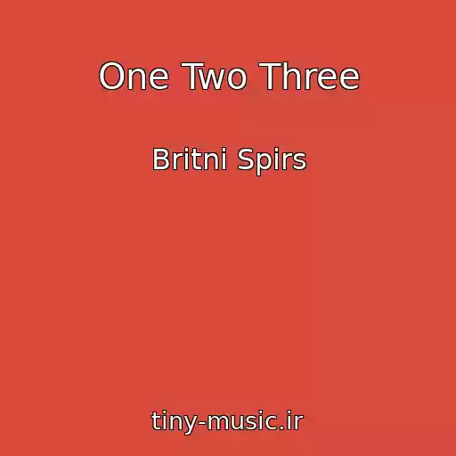 کاور آهنگ One Two Three از Britni Spirs