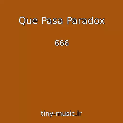 کاور آهنگ Que Pasa Paradox از 666