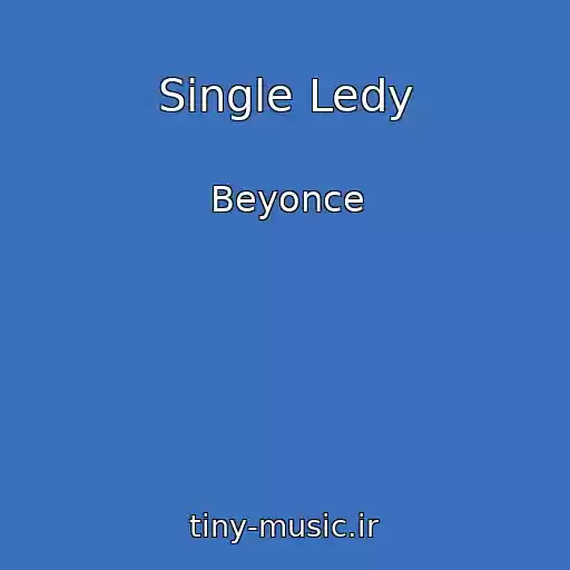 کاور آهنگ Single Ledy از Beyonce