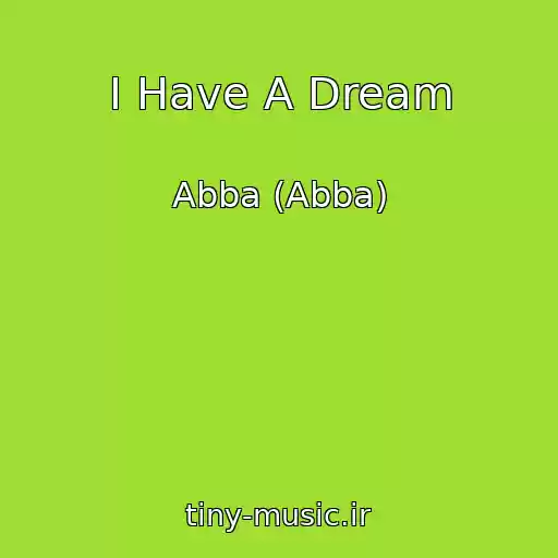 کاور آهنگ I Have A Dream از Abba (Abba)