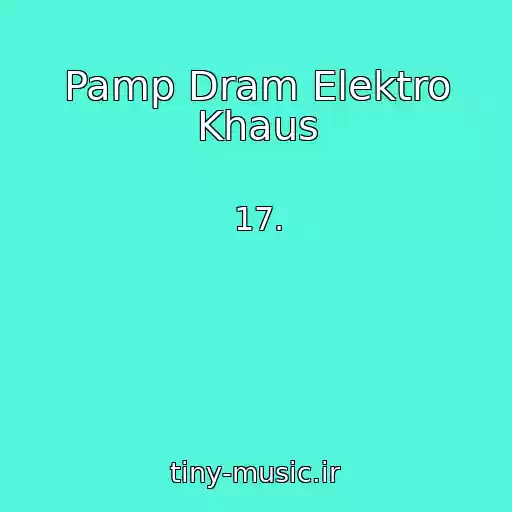 کاور آهنگ Pamp Dram Elektro Khaus از 17.