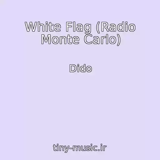 کاور آهنگ White Flag (Radio Monte Carlo) از Dido