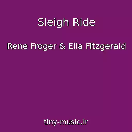 کاور آهنگ Sleigh Ride از Rene Froger & Ella Fitzgerald