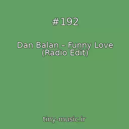 کاور آهنگ #192 از Dan Balan – Funny Love (Radio Edit)