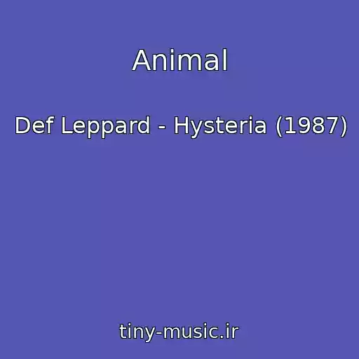 کاور آهنگ Animal از Def Leppard - Hysteria (1987)