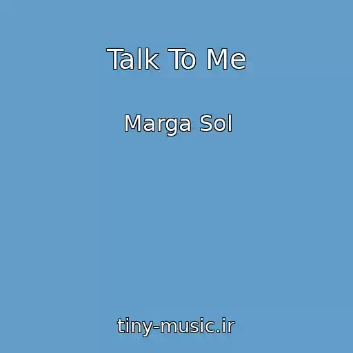 کاور آهنگ Talk To Me از Marga Sol