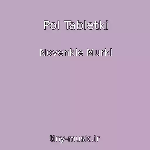 کاور آهنگ Pol Tabletki از Novenkie Murki