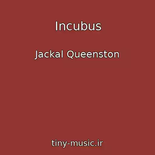 کاور آهنگ Incubus از Jackal Queenston