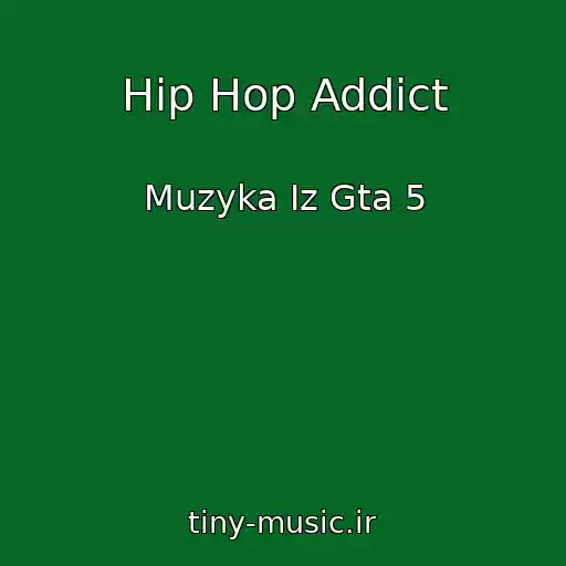 کاور آهنگ Hip Hop Addict از Muzyka Iz Gta 5