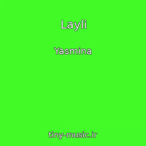 کاور آهنگ Layli از Yasmina