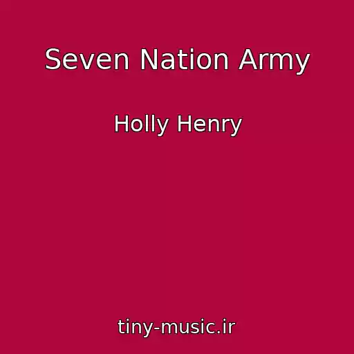 کاور آهنگ Seven Nation Army از Holly Henry