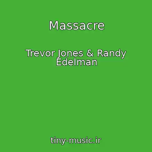 کاور آهنگ Massacre از Trevor Jones & Randy Edelman