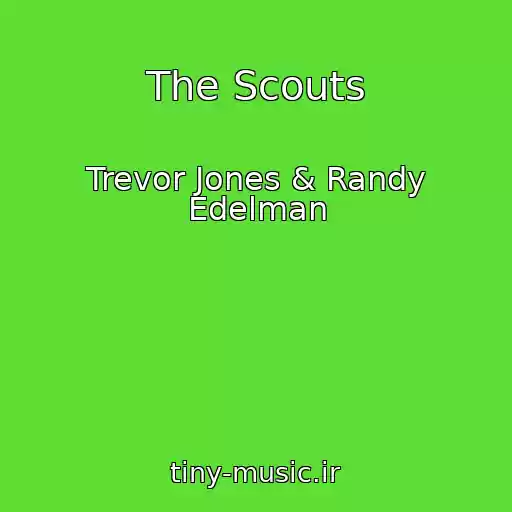 کاور آهنگ The Scouts از Trevor Jones & Randy Edelman
