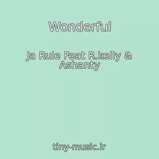 کاور آهنگ Wonderful از Ja Rule Feat R.kelly & Ashanty