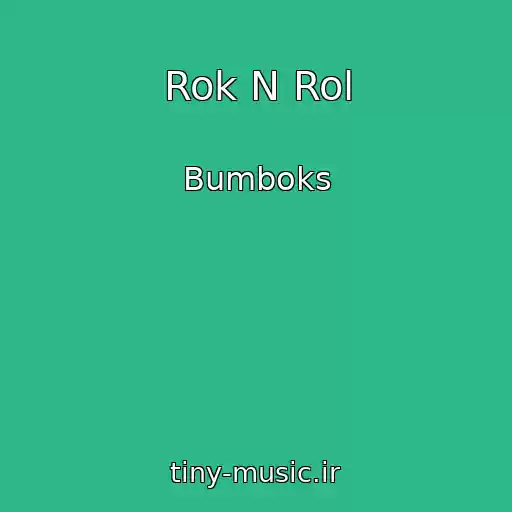 کاور آهنگ Rok N Rol از Bumboks