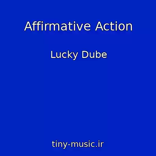 کاور آهنگ Affirmative Action از Lucky Dube
