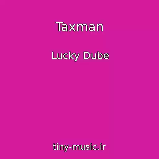 کاور آهنگ Taxman از Lucky Dube