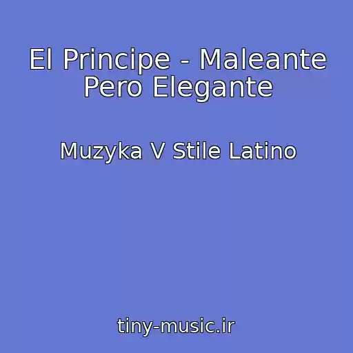 کاور آهنگ El Principe - Maleante Pero Elegante از Muzyka V Stile Latino
